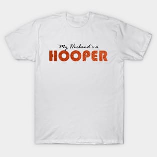 My Husband's a Hooper T-Shirt